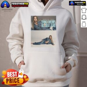 Alternative view of Official American Eagle Sydney Sweeney Has Great Jeans T-Shirt