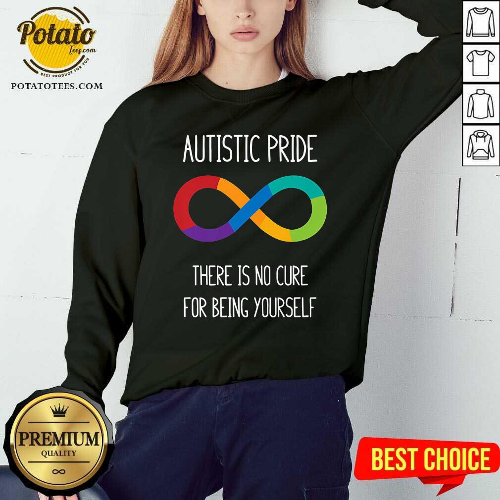 Autistic Pride You Don’t Need A Cure For Being Yourself Shirt - Image 4