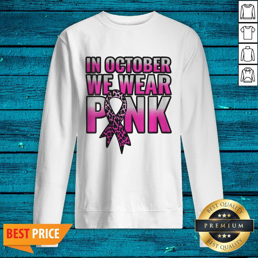 Breast Cancer Awareness In October We Wear Pink Walk Gift Shirt - Image 2