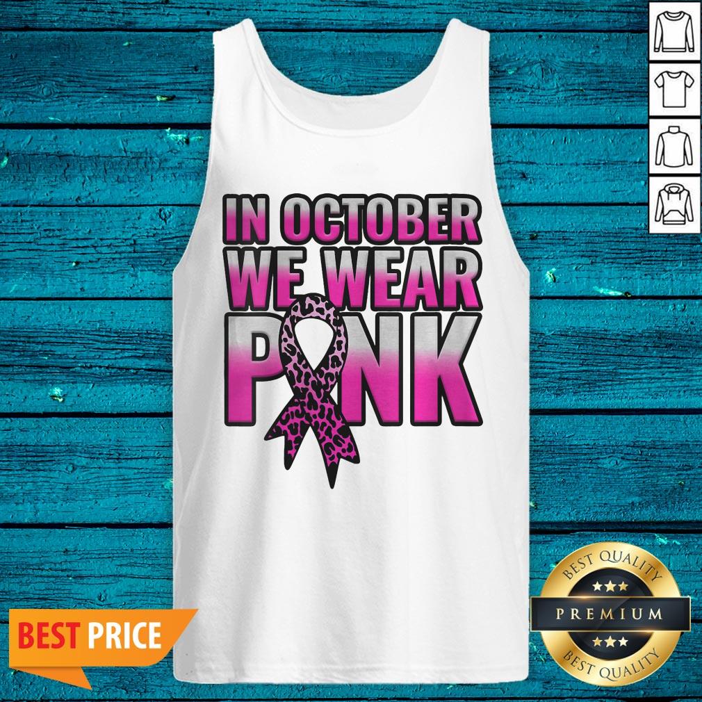 Breast Cancer Awareness In October We Wear Pink Walk Gift Shirt - Image 5
