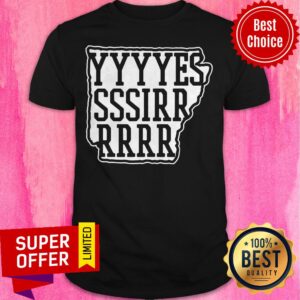 Official Yessir Ark Fayetteville Shirt