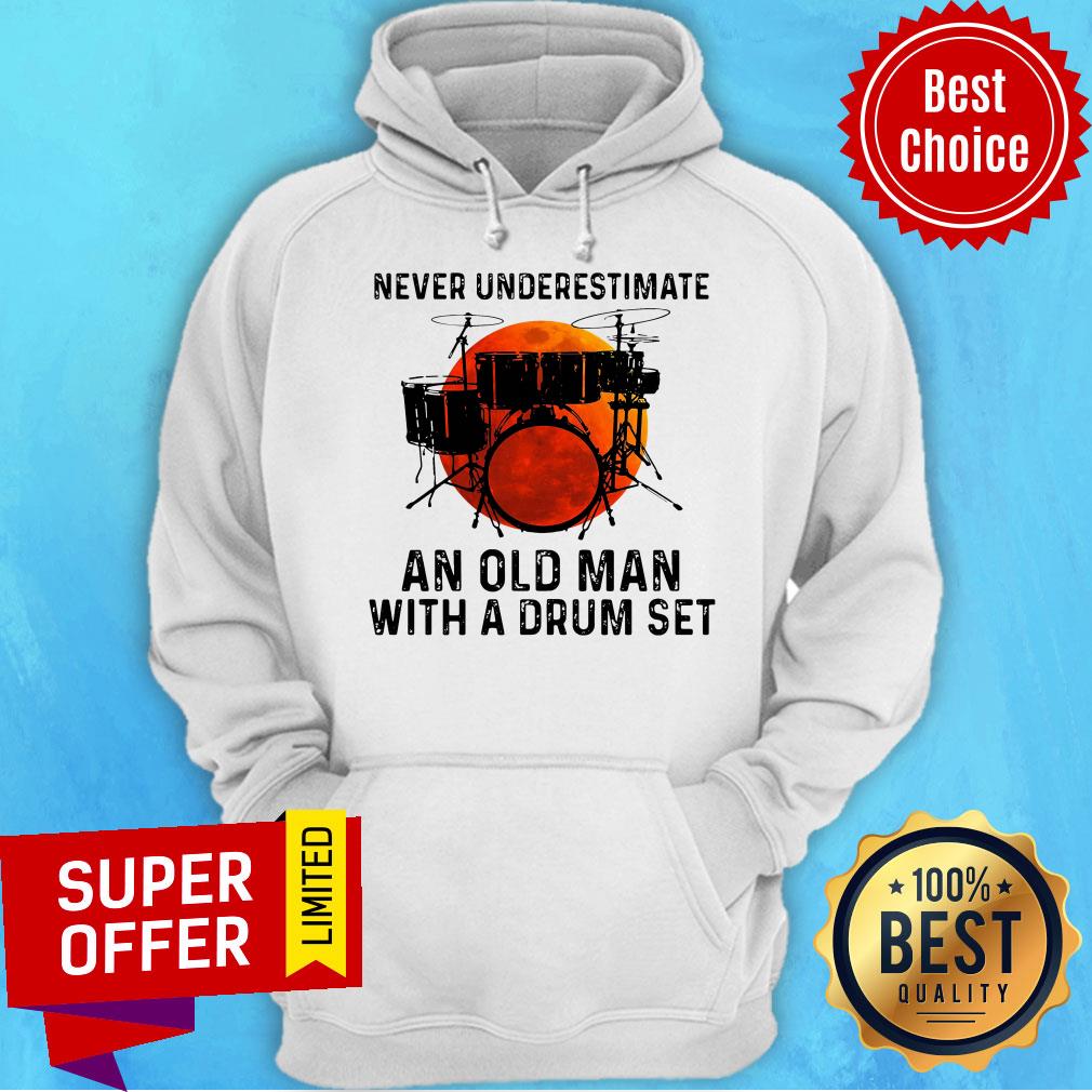 Top Never Underestimate An Old Man With A Drum Set Shirt - Image 3
