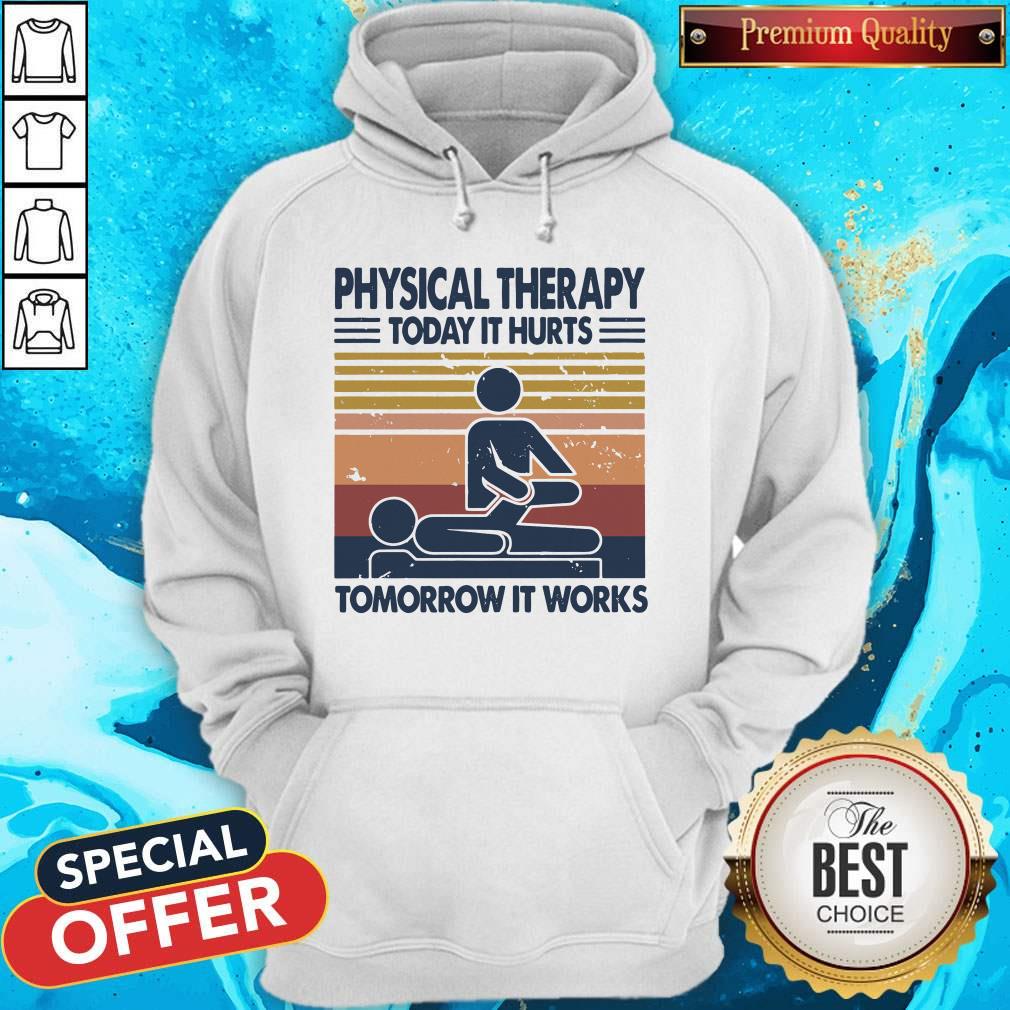 Physical Therapy Today It Hurts Tomorrow It Works Vintage Shirt - Image 3