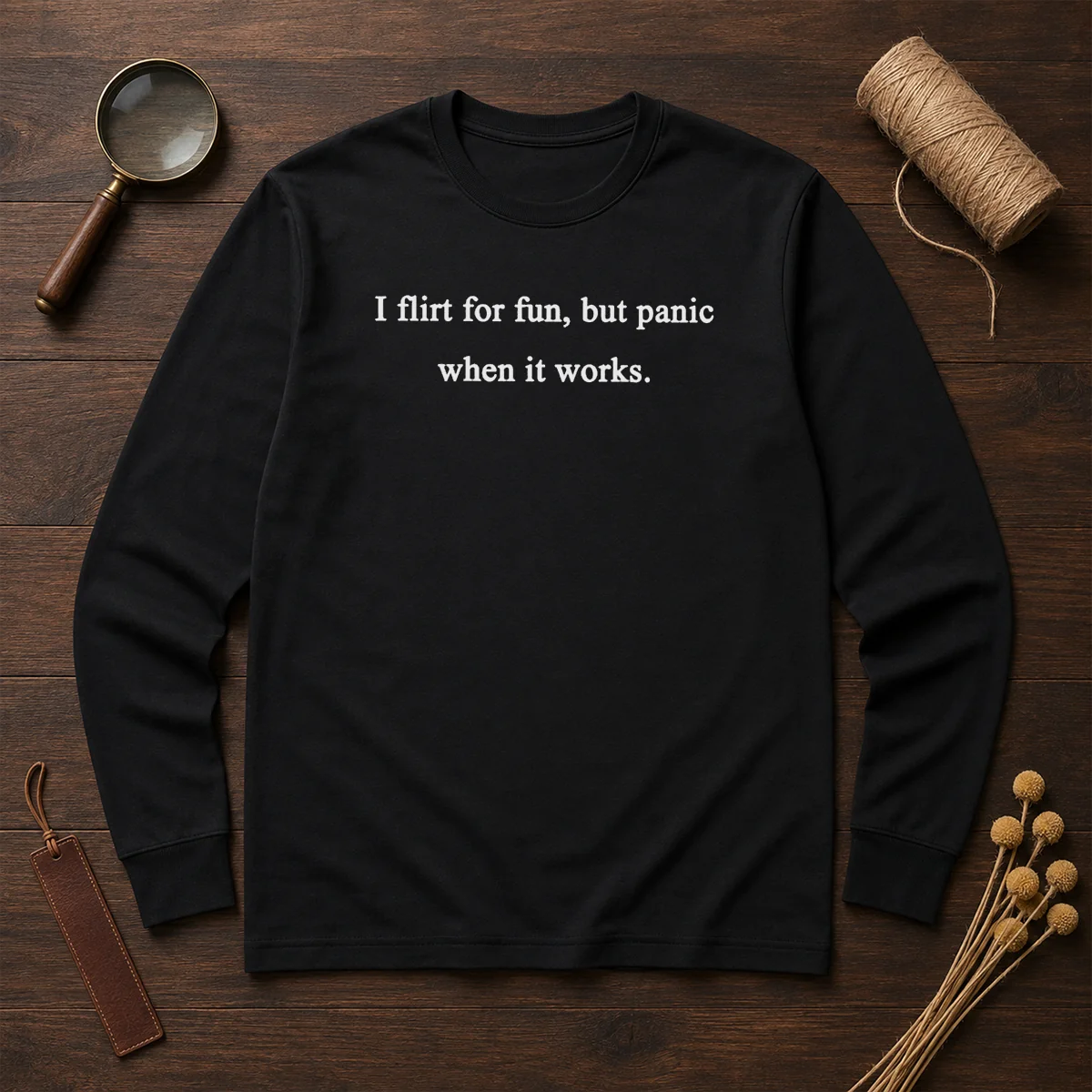 Good I Flirt For Fun But Panic When It Works Shirt - Image 6