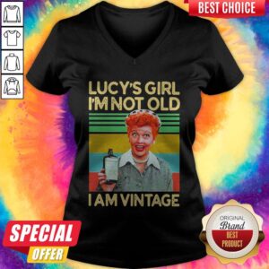 Alternative view of Nice I Love Lucy'S Girl I'M Not Old I'M Vintage Shirt