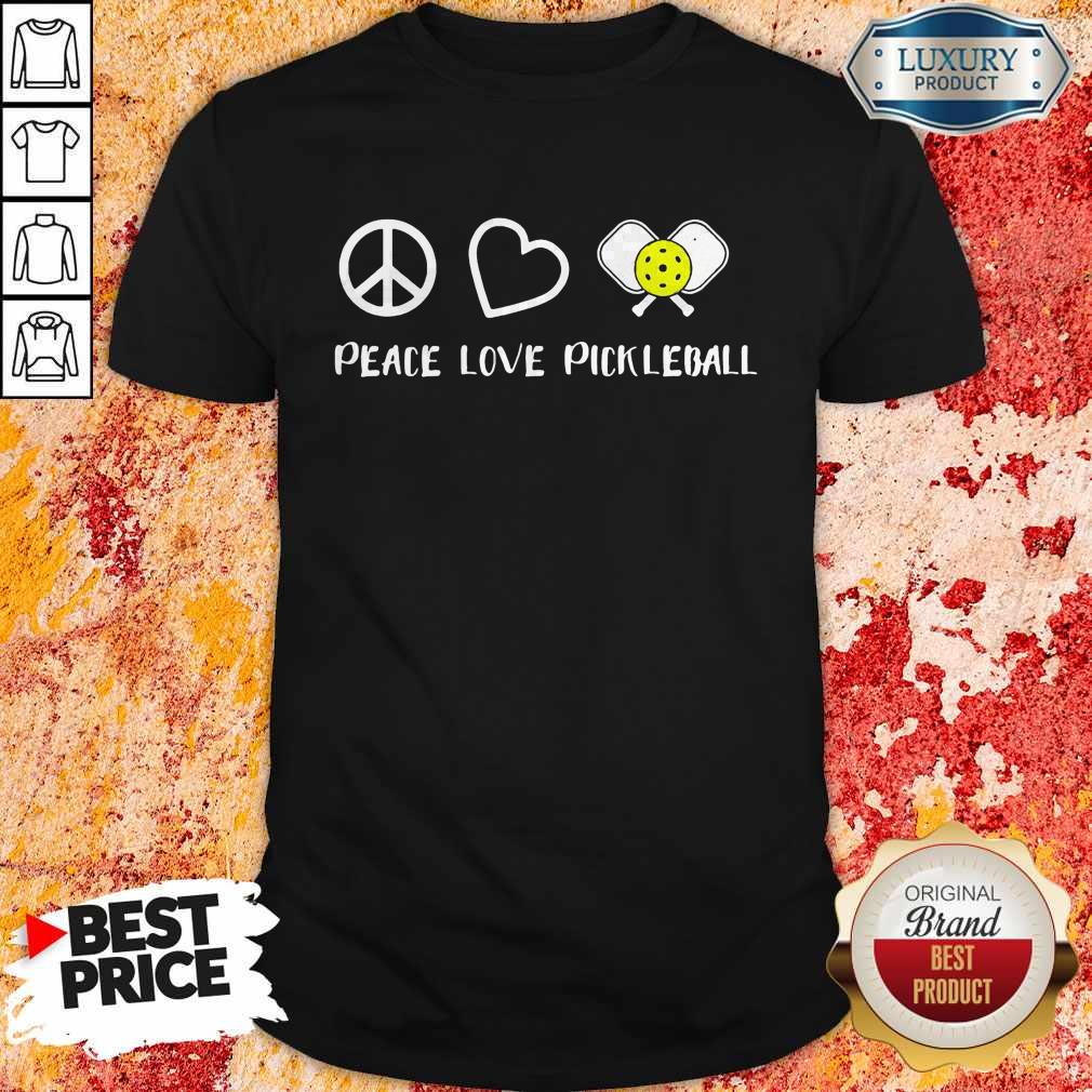 Official Peace Love Pickleball Shirt