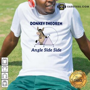 Premium Donkey Theorem Angle Side Side Shirt