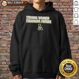 Alternative view of Official Strong Women Stronger Future Appalachian State Mountaineers T-Shirt
