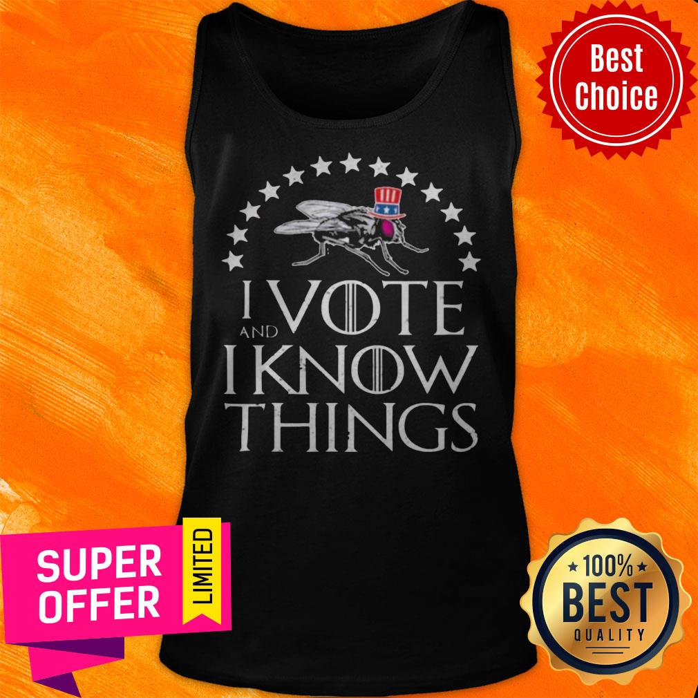 I Vote And I Know Things Uncle Fly Election Novelty Super Star Shirt - Image 5