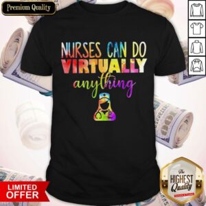 Awesome Nurses Can Do Virtually Anything Shirt