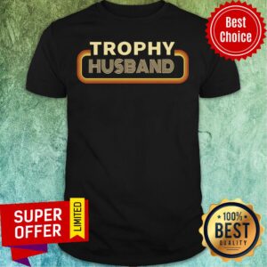 Awesome Trophy Husband Shirt