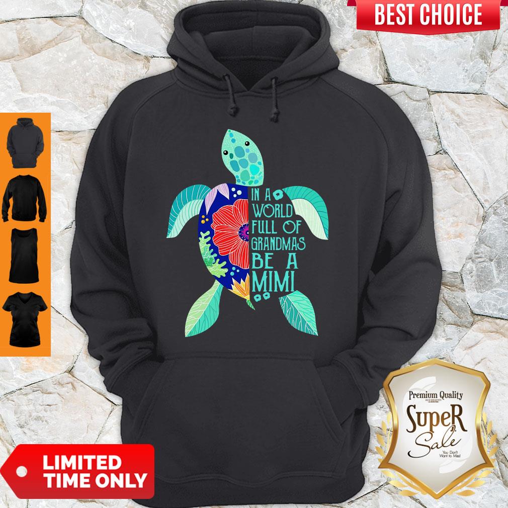 Top Turtle In A World Full Of Grandmas Be A Mimi Shirt - Image 2