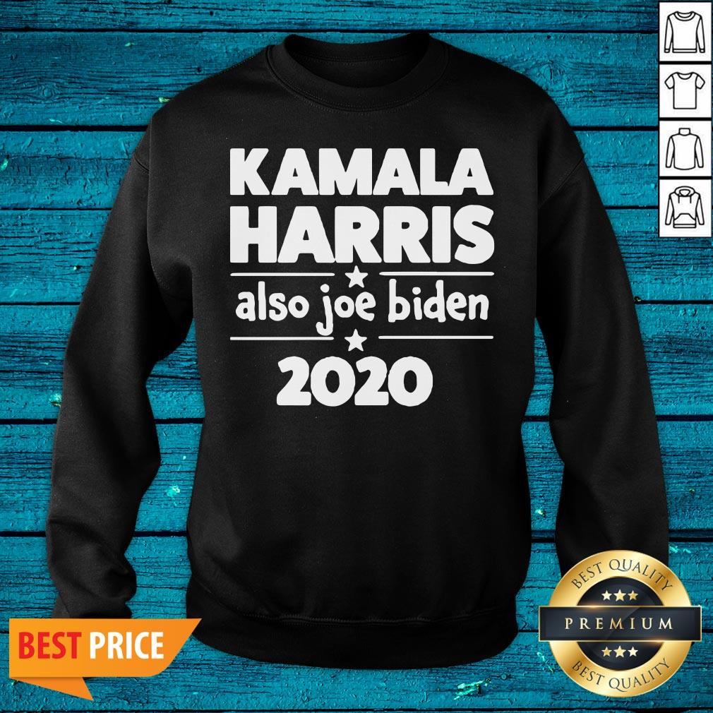 Happy Kamala Harris Also Joe Biden 2020 Shirt - Image 3