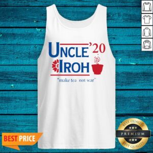 Alternative view of High Quality Uncle 20 Iroh Make Tea Not War Shirt