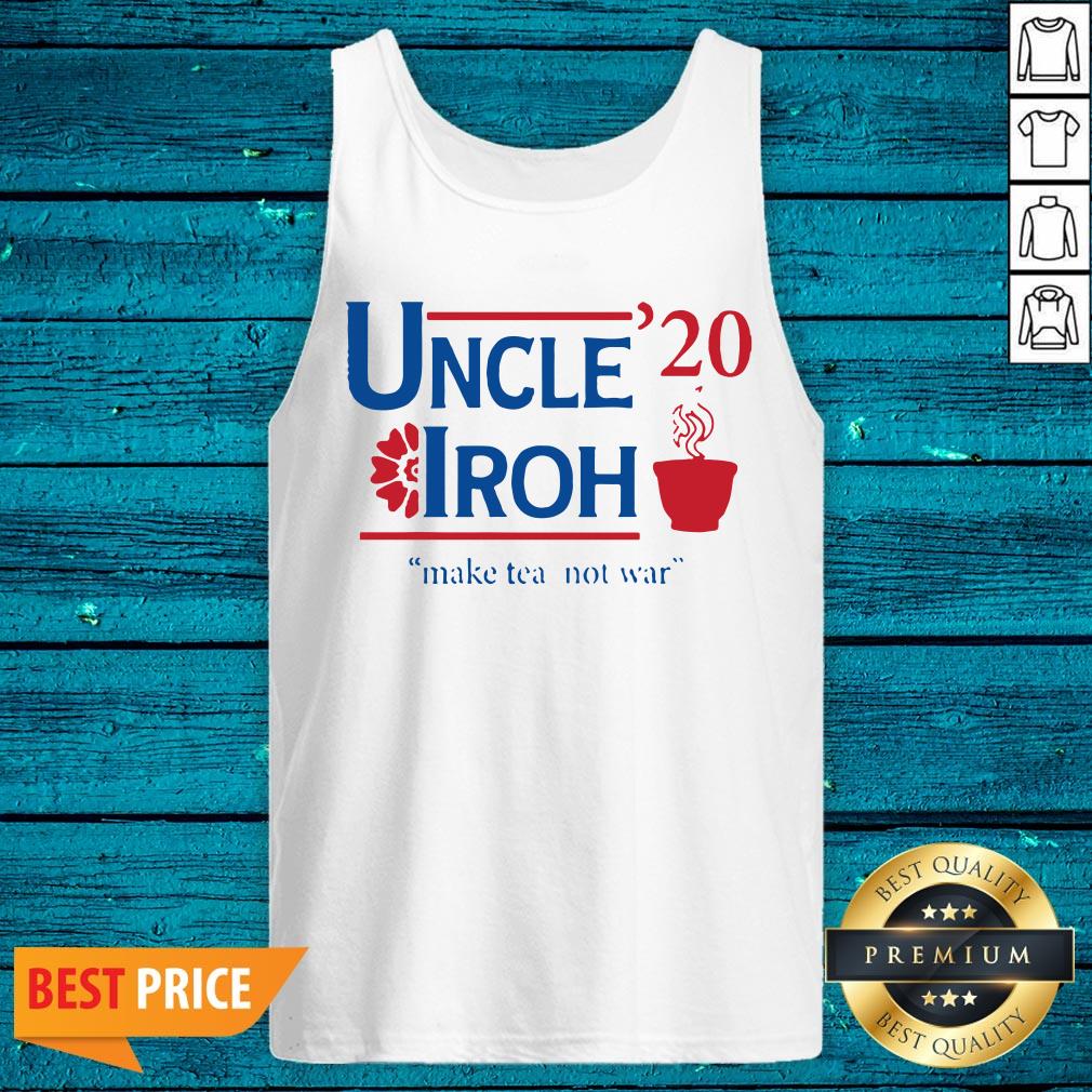 High Quality Uncle 20 Iroh Make Tea Not War Shirt - Image 2