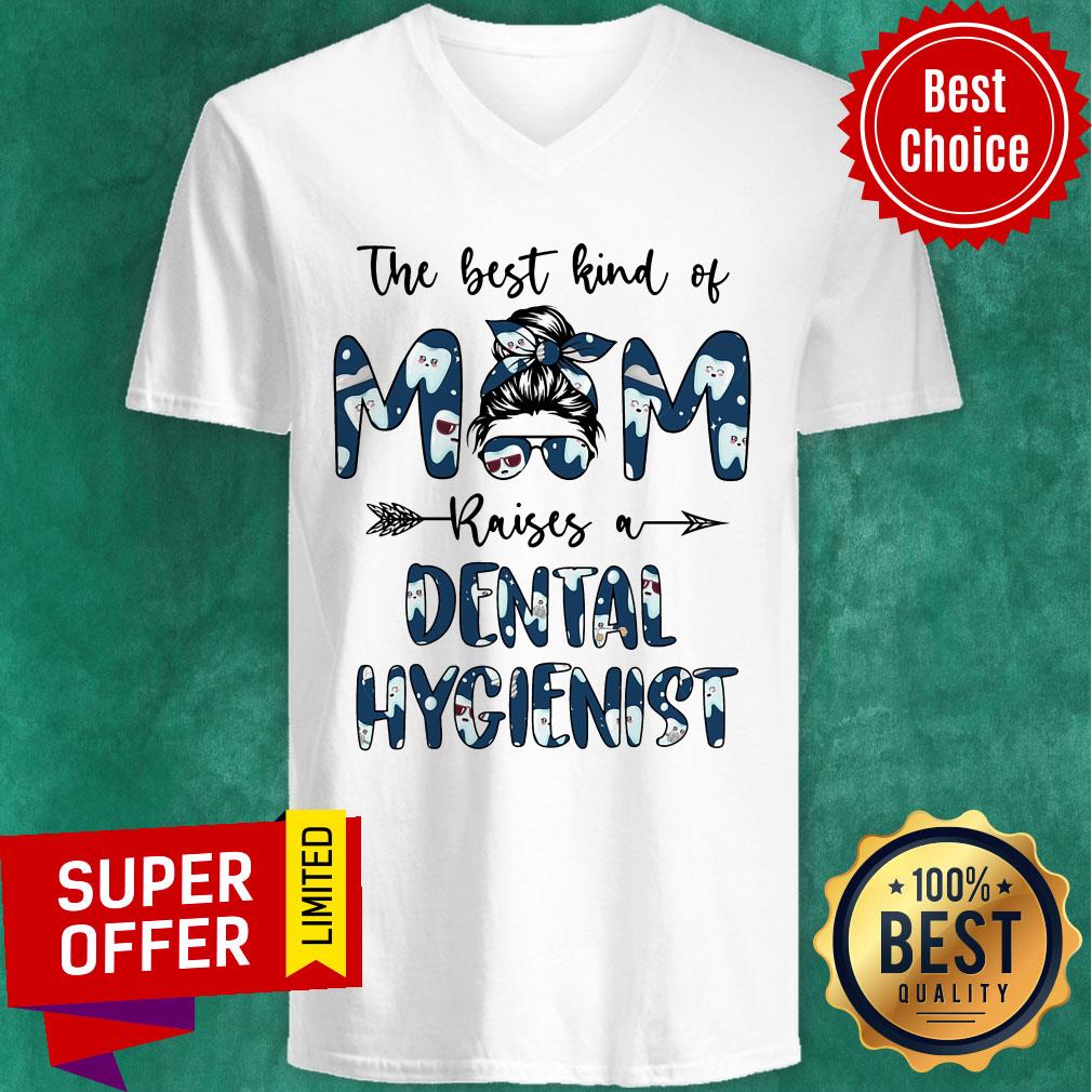 The Best Kind Of Mom Raises A Dental Hygienist Shirt - Image 2