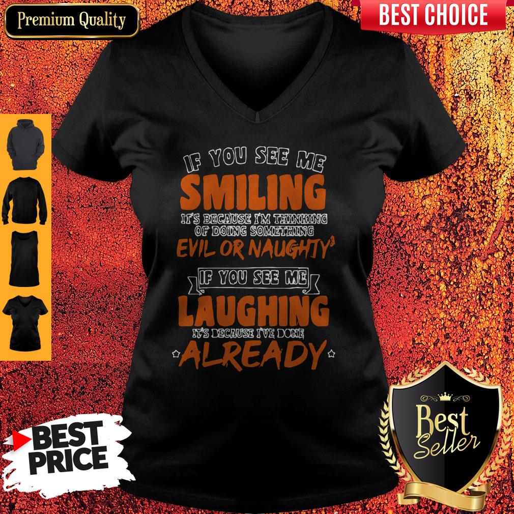 If You See Me Smiling I'm Thinking Of Doing Something Evil Or Naughty Shirt - Image 2