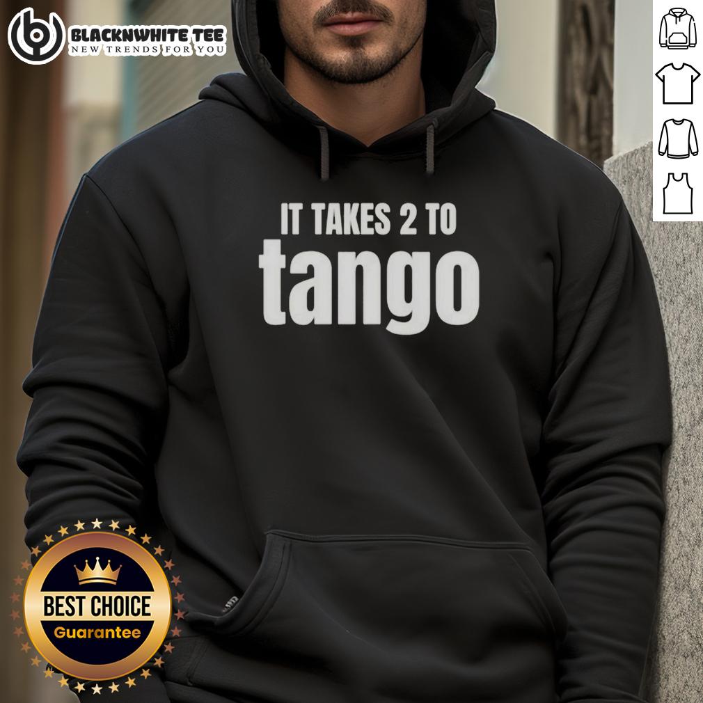 Top It Takes 2 To Tango Funny Saying T-Shirt - Image 2