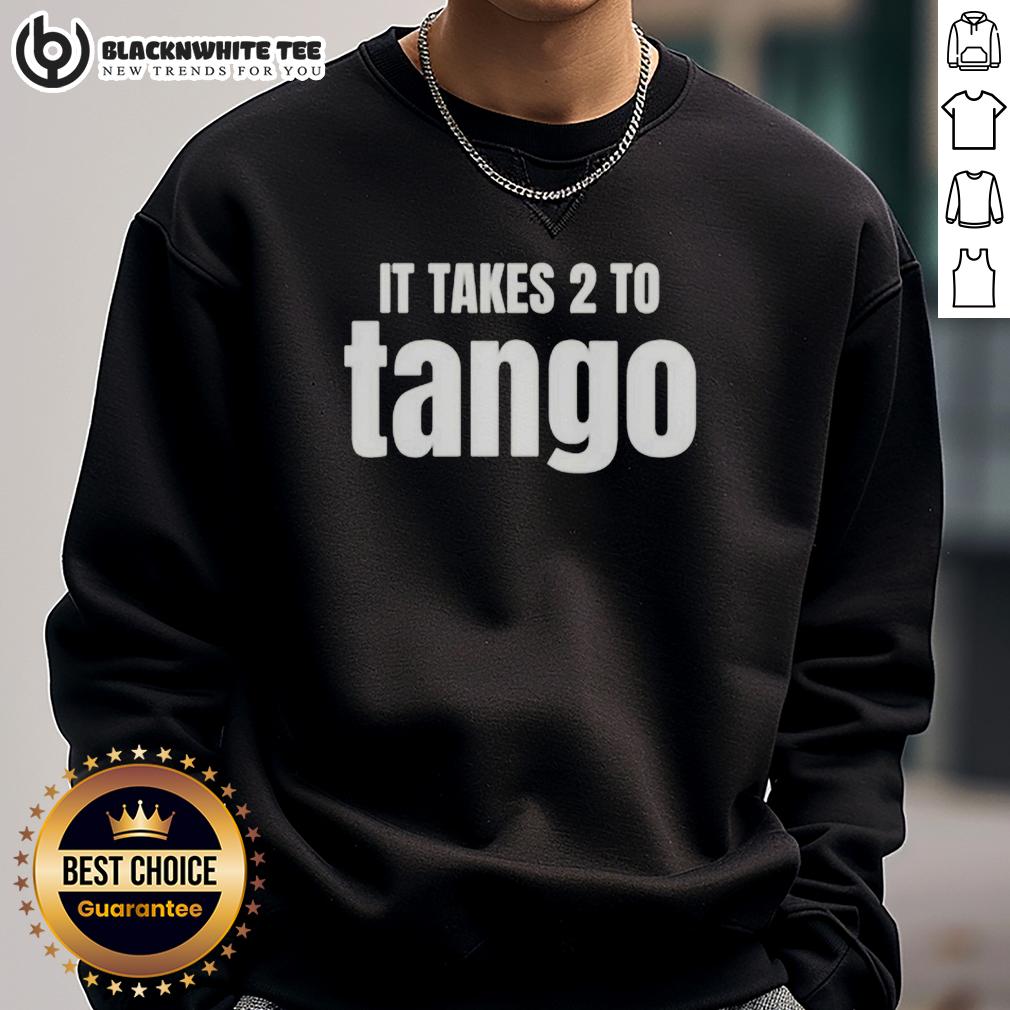 Top It Takes 2 To Tango Funny Saying T-Shirt - Image 5
