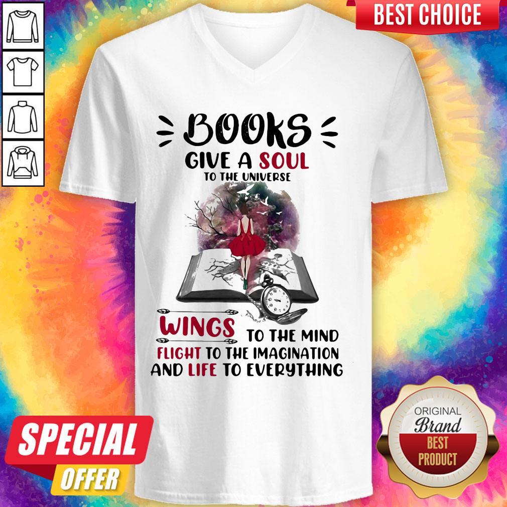 Books Give A Soul To The Universe Wings To The Mind Flight To The Imagination And Life To Everything Lady Shirt - Image 4