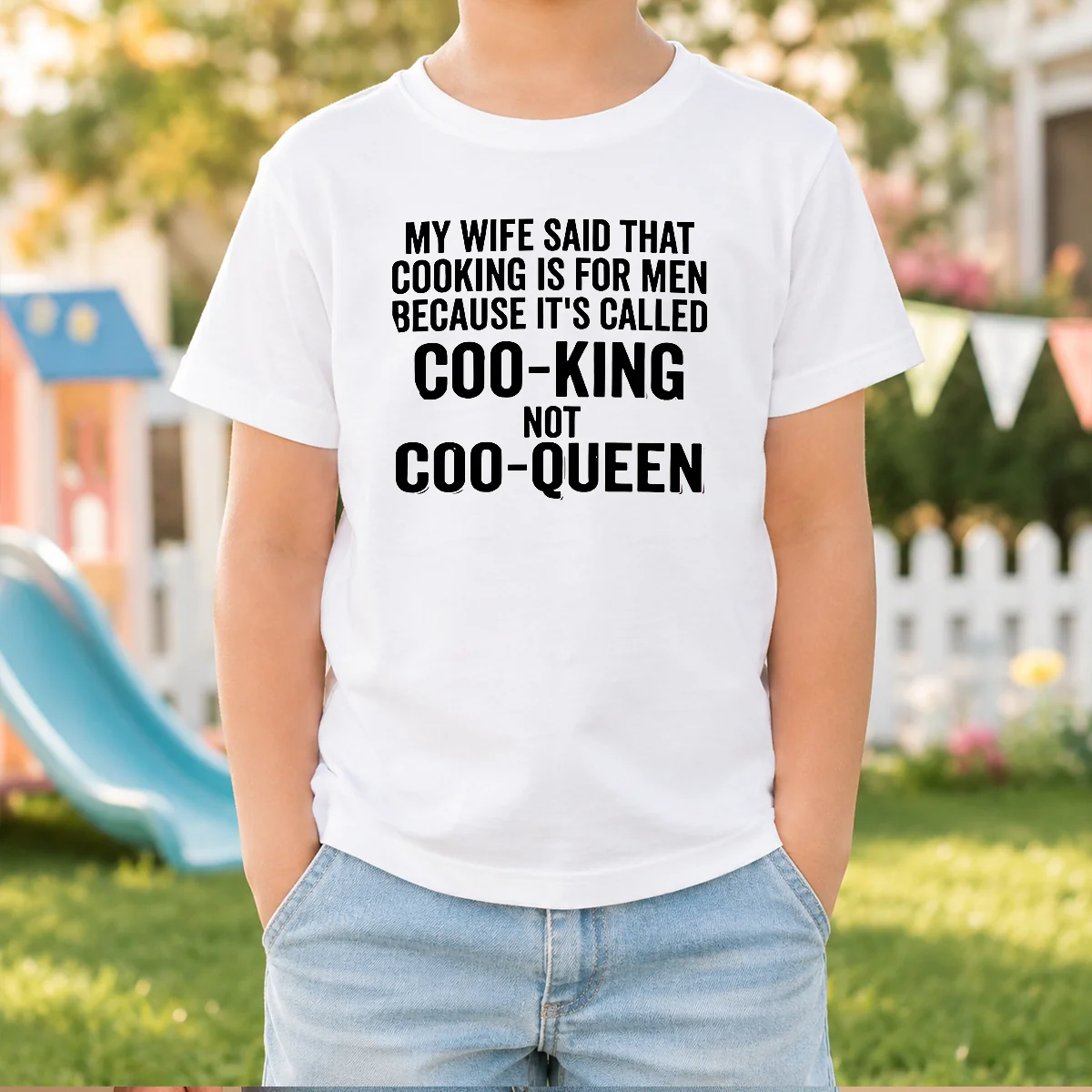 Official My Wife Said That Cooking Is For Men Because It Is Called Coo King Not Coo Queen Shirt - Image 8