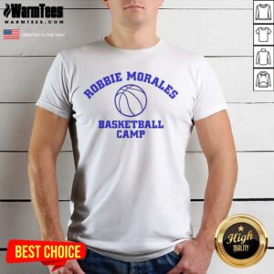 Funny Robbie Morales Basketball Camp Shirt