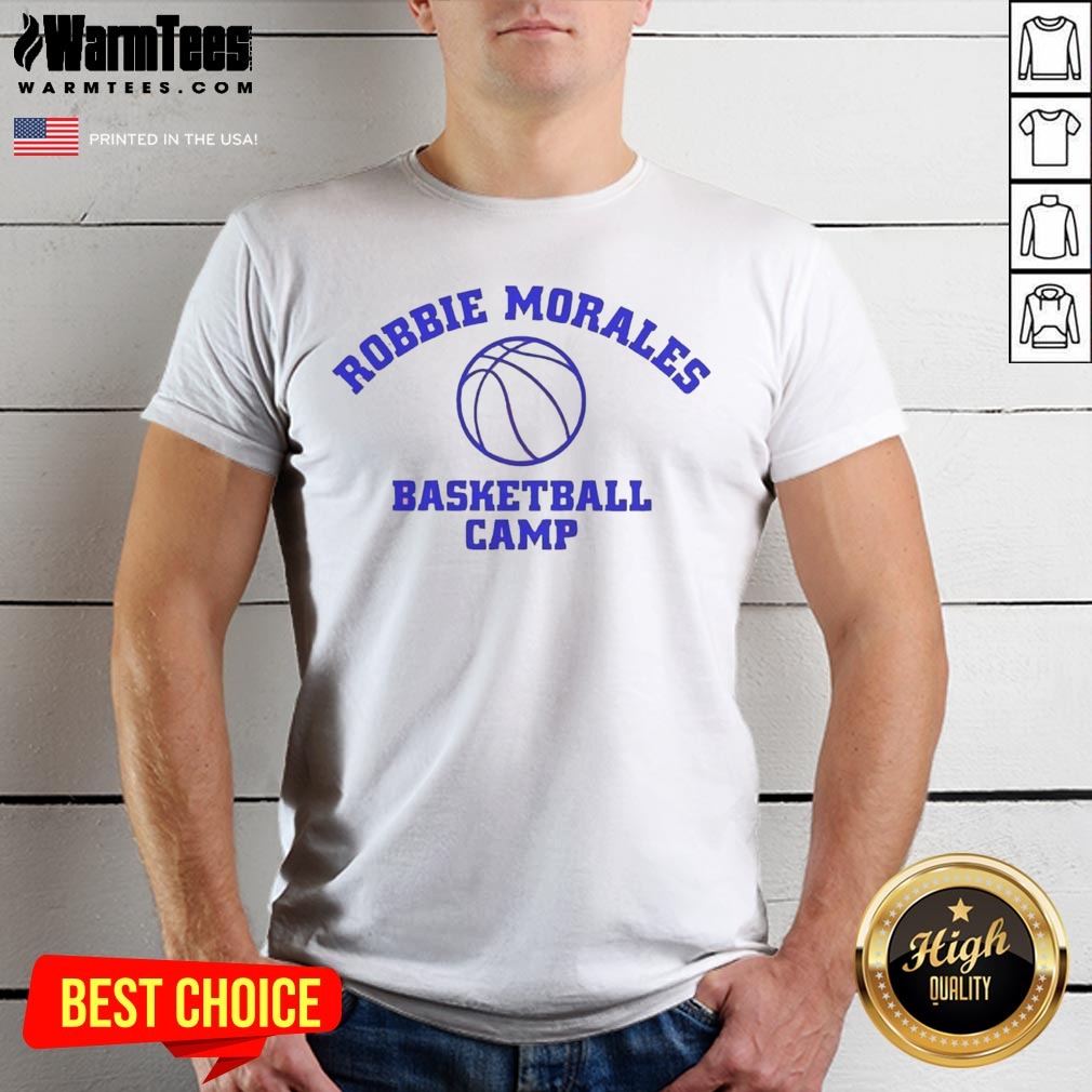 Funny Robbie Morales Basketball Camp Shirt