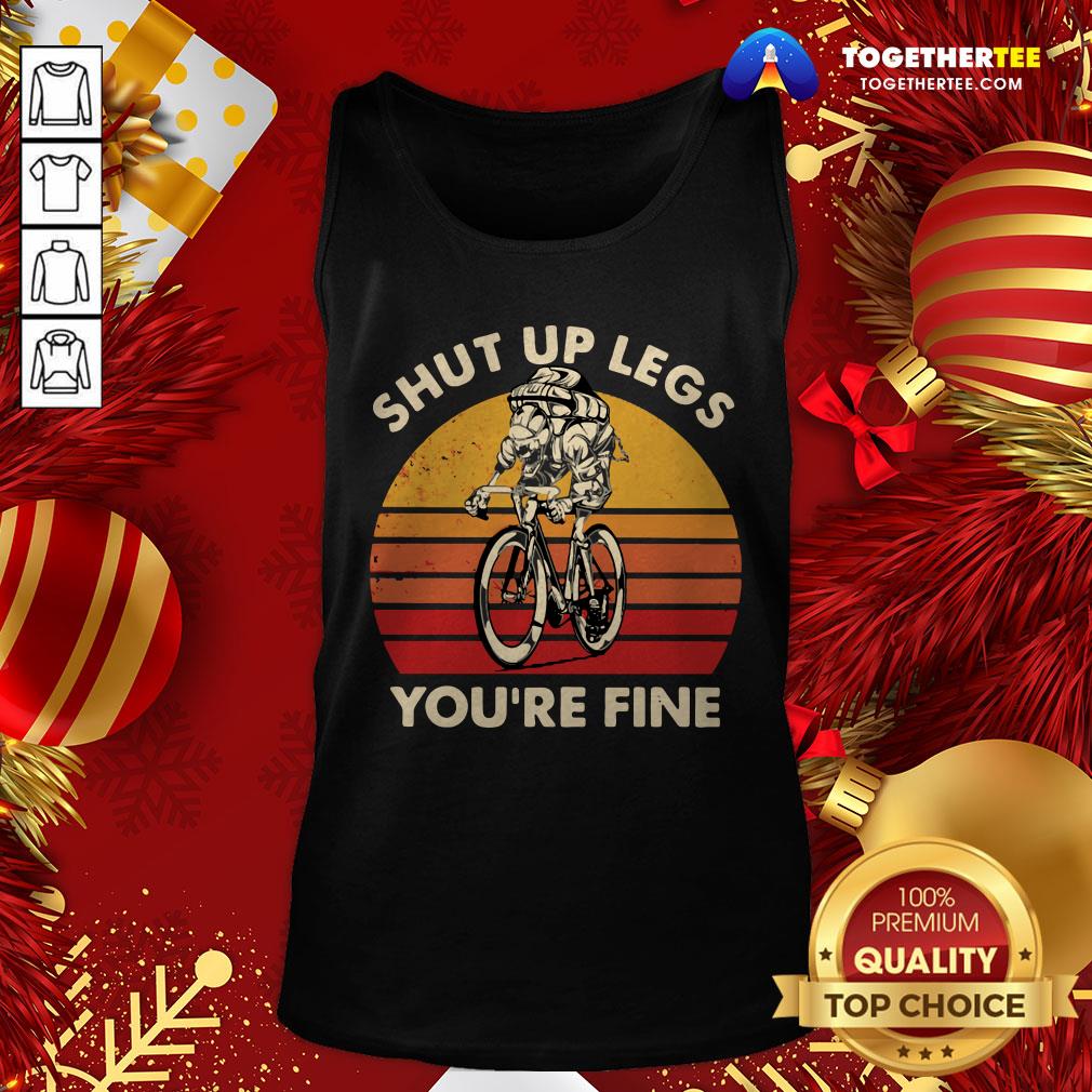 Nice Cycling Shut Up Legs You’re Fine Vintage Retro Shirt - Image 3