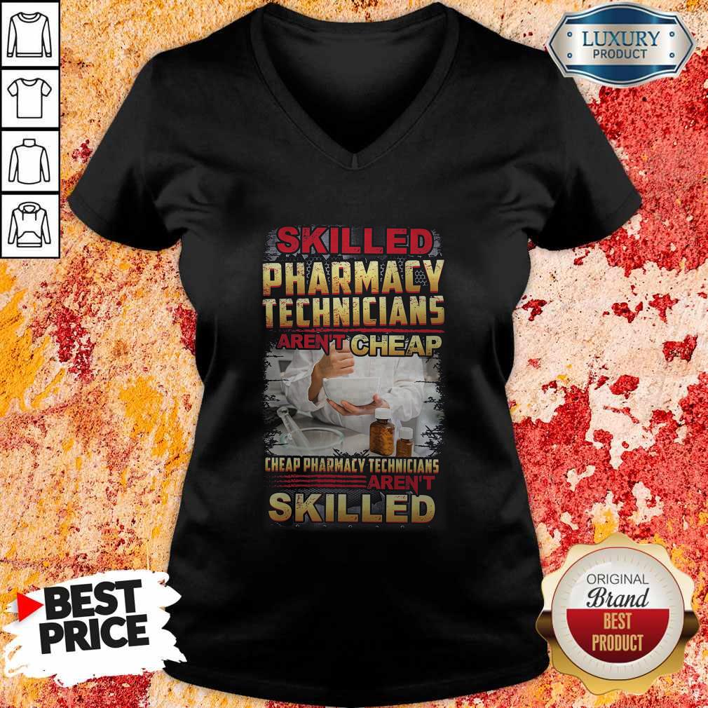Official Skilled Pharmacy Technicians Aren’t Cheap Shirt - Image 4