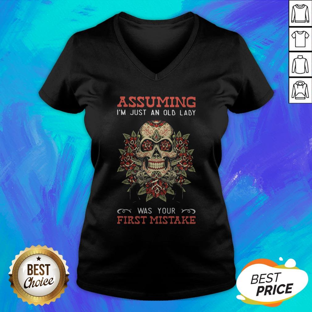 Dia De Muertos Assuming I'm Just An Old Lady Was Your First Mistake Shirt - Image 4