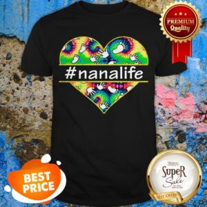 Nice Heart Love #nanalife Shirt