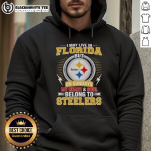 Alternative view of Good Pittsburgh Steelers I May Live In Florida But On Sundays My Heart And Soul Belong To Steelers T-Shirt