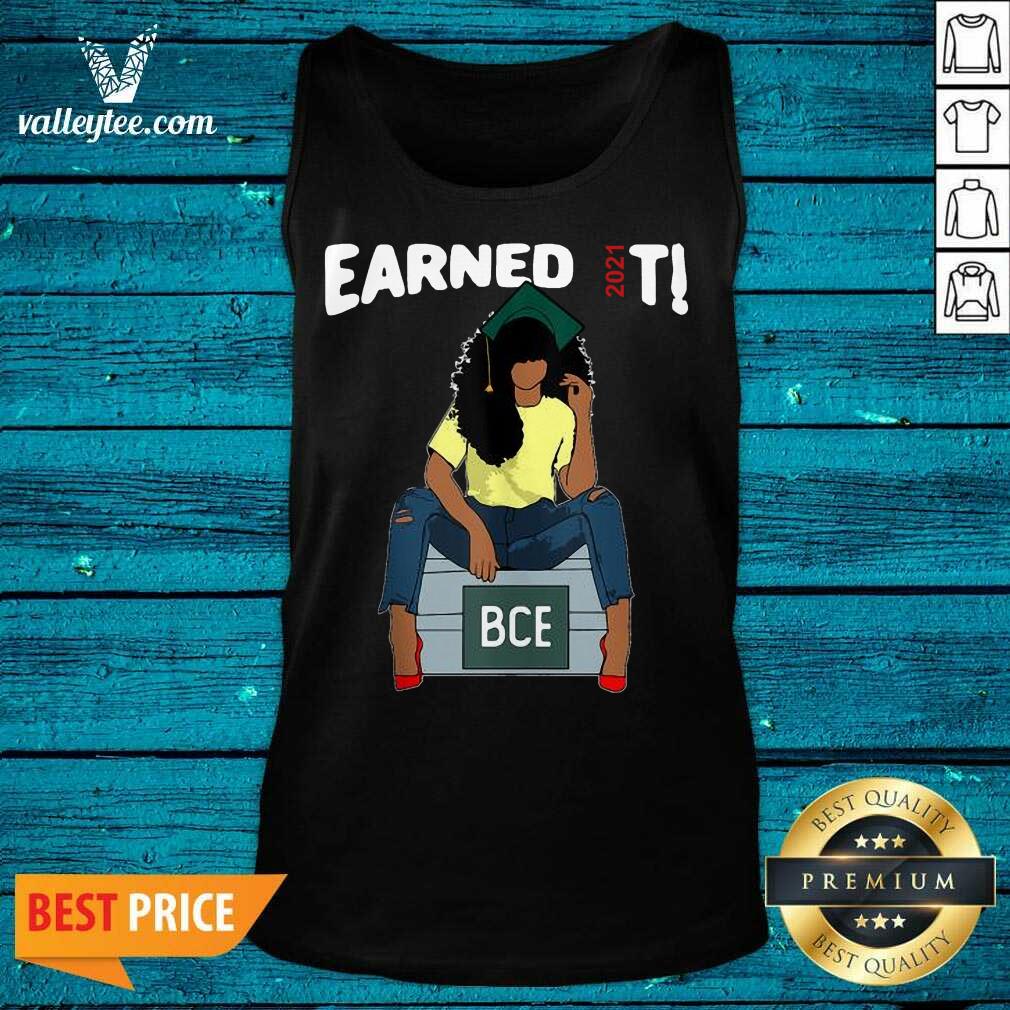 Sweet Earned It Bachelor Of Civil Engineering Bce Black Graduate Shirt - Image 3