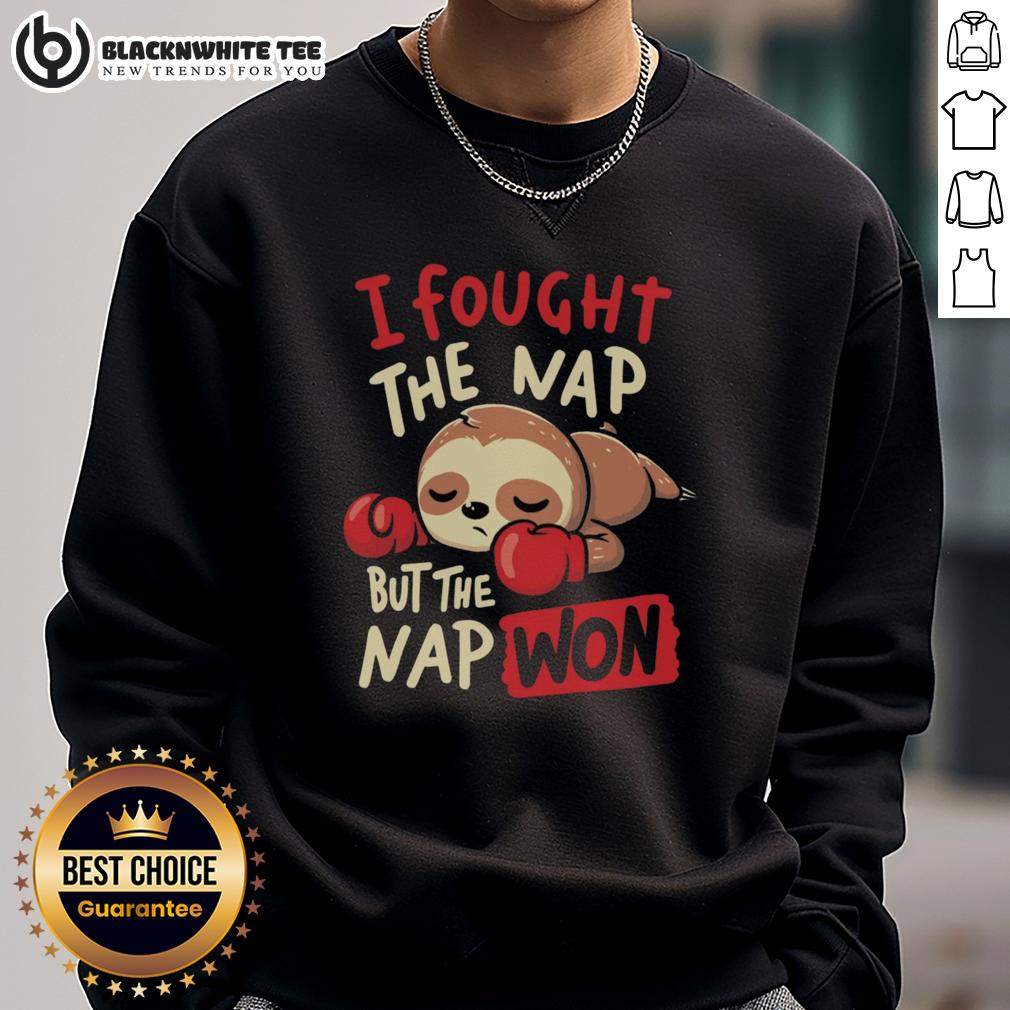 Nice Sloth Boxing I Fought The Nap But The Nap Won T-Shirt - Image 5