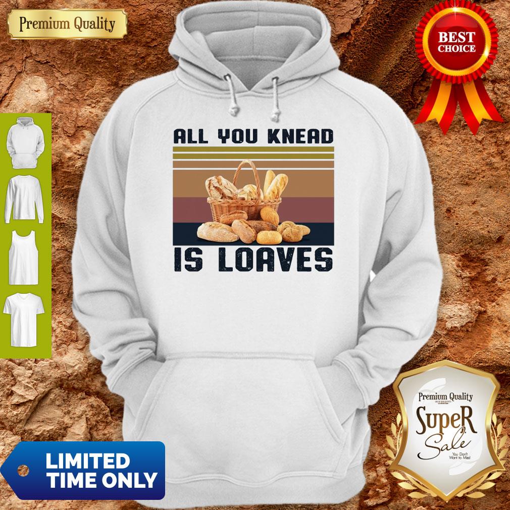 Perfect All You Knead Is Loaves Vintage Shirt - Image 2