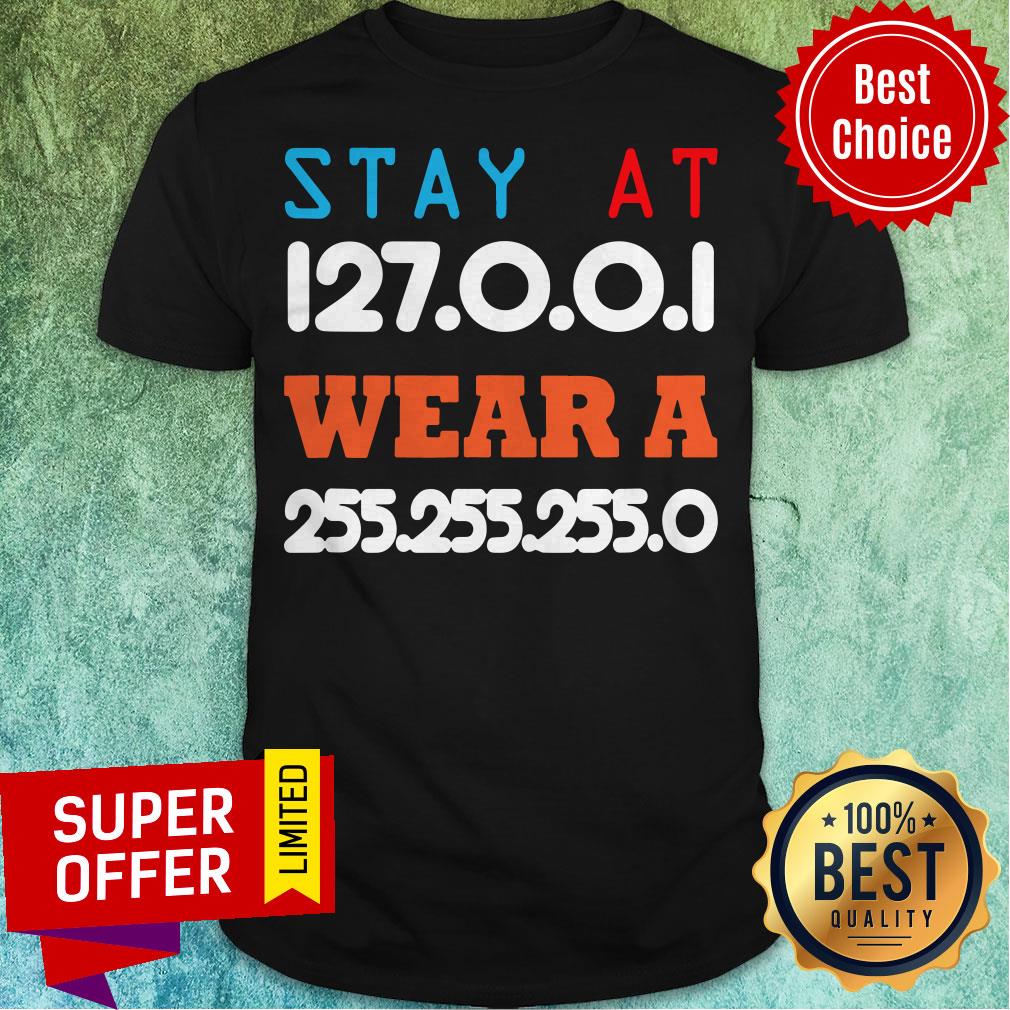 Funny Stay At Home And Wear A Mask Funny IT And Software Engineers Shirt