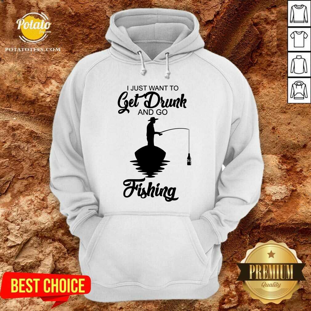 I Just Want To Get Drunk And Go Fishing Shirt - Image 5