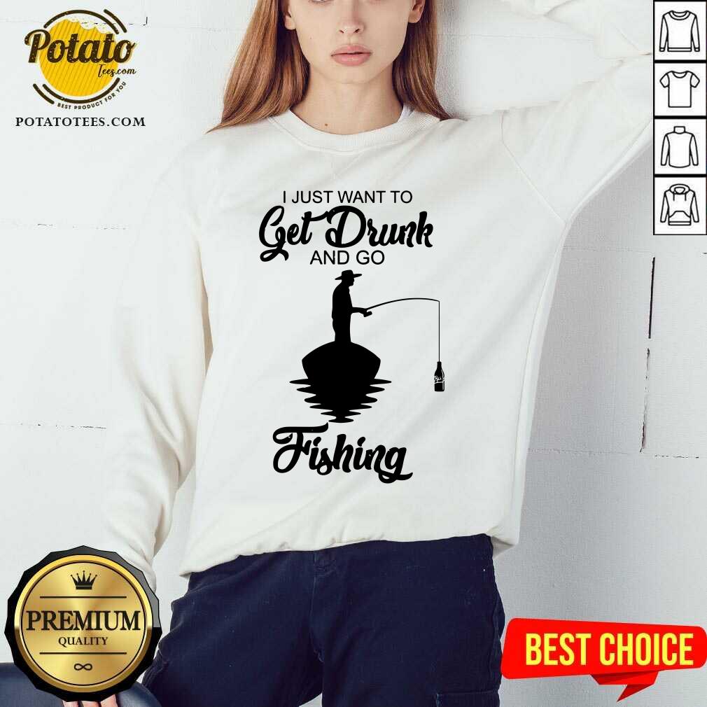 I Just Want To Get Drunk And Go Fishing Shirt - Image 4