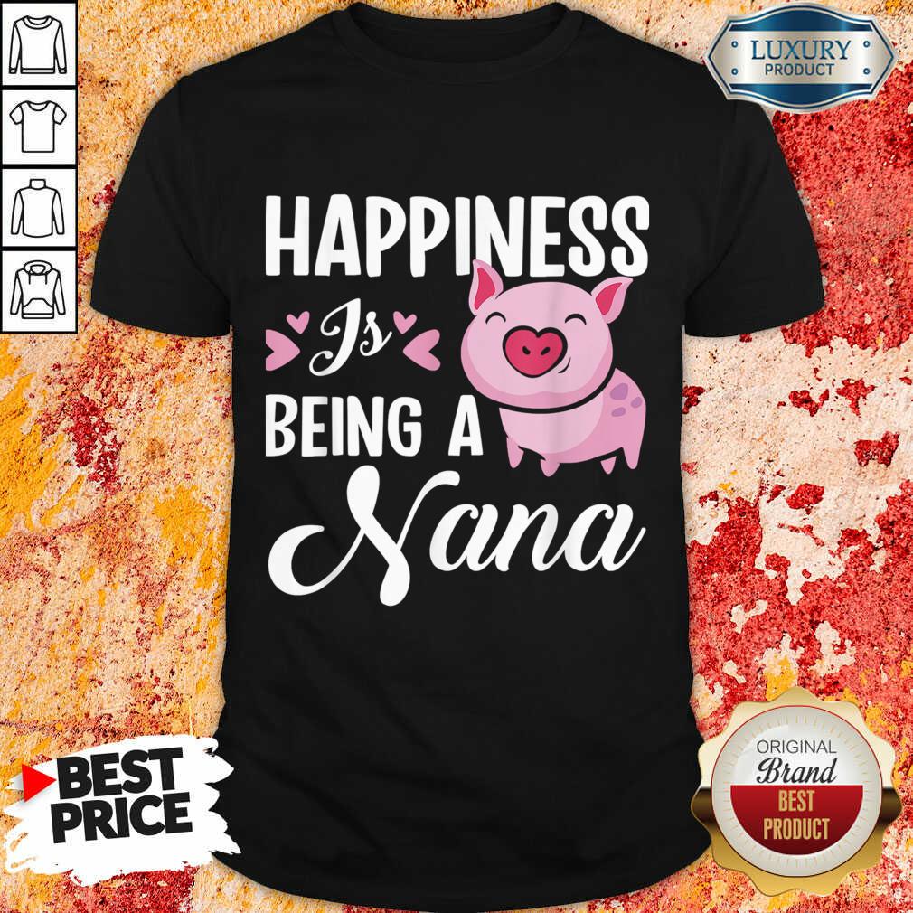 Happiness Is Being A Hana Pig Shirt