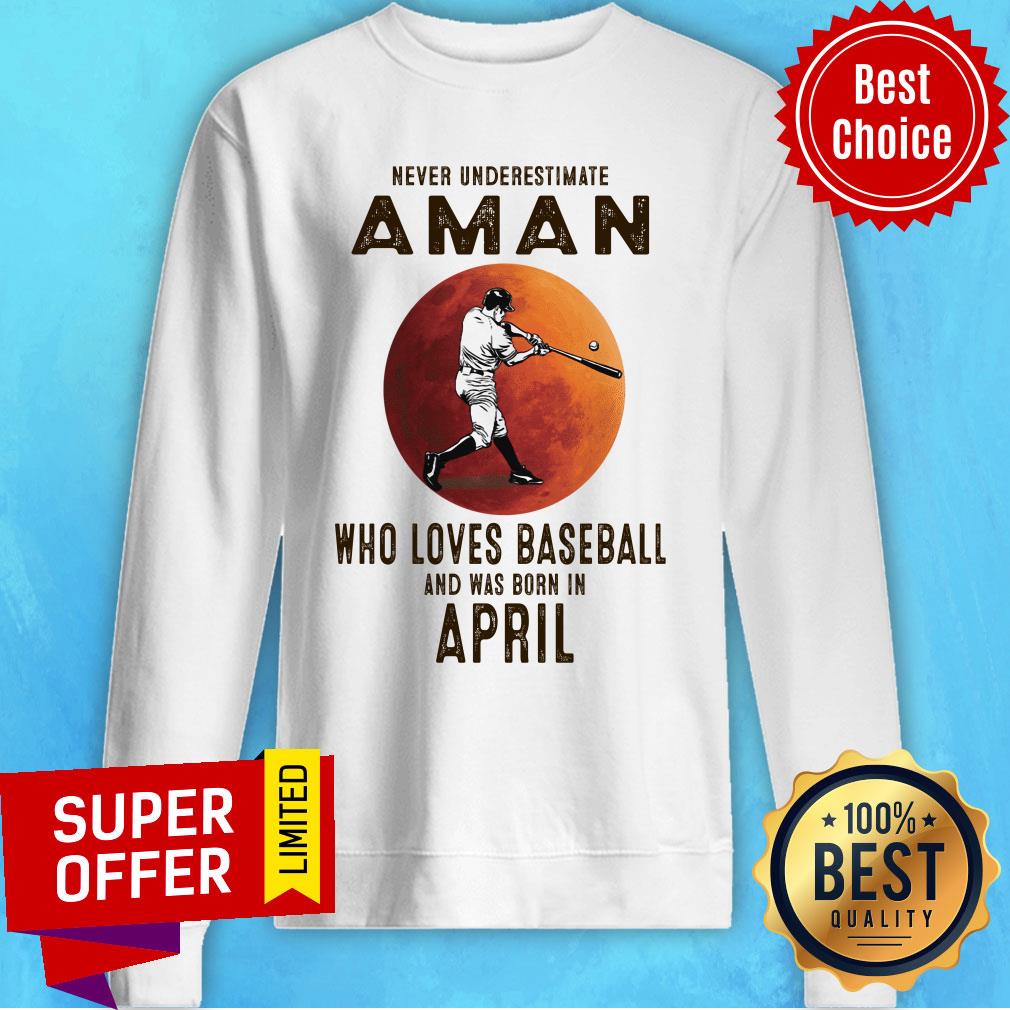 Never Underestimate A Man Who Loves Baseball And Was Born In April Shirt - Image 5