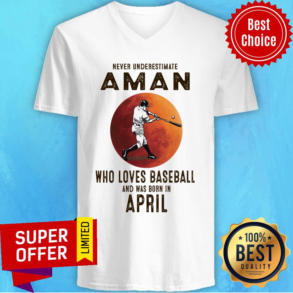 Never Underestimate A Man Who Loves Baseball And Was Born In April Shirt - Image 3
