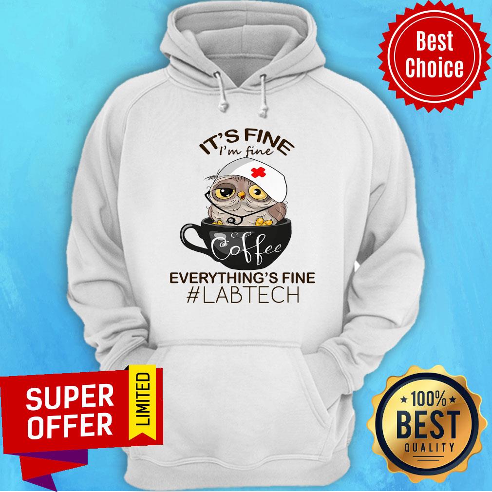 Owl Laboratory Technician It's Fine Coffee Everything's Fine Lab Tech Shirt - Image 2