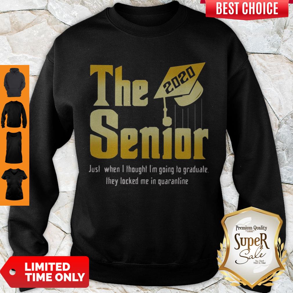 Good The Senior Just When I Thought I Am Going To Graduate They Locked Me In Quarantine Shirt - Image 3