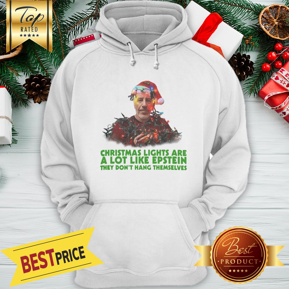 Official Jeffrey Epstein Christmas Lights Are A Lot Like Epstein They Don’t Hang Themselves Shirt - Image 5