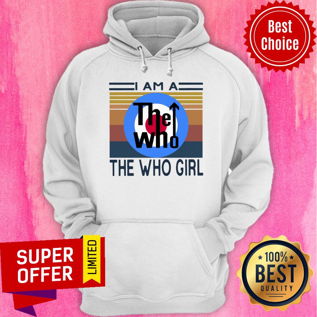 Premium I Am A The Who Girl Vintage Shirt - Image 5