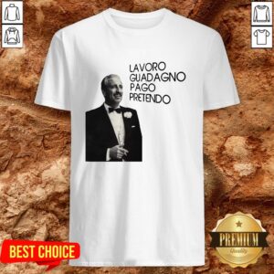 Top Lavordo Guadagno Pago Pretendo Shirt