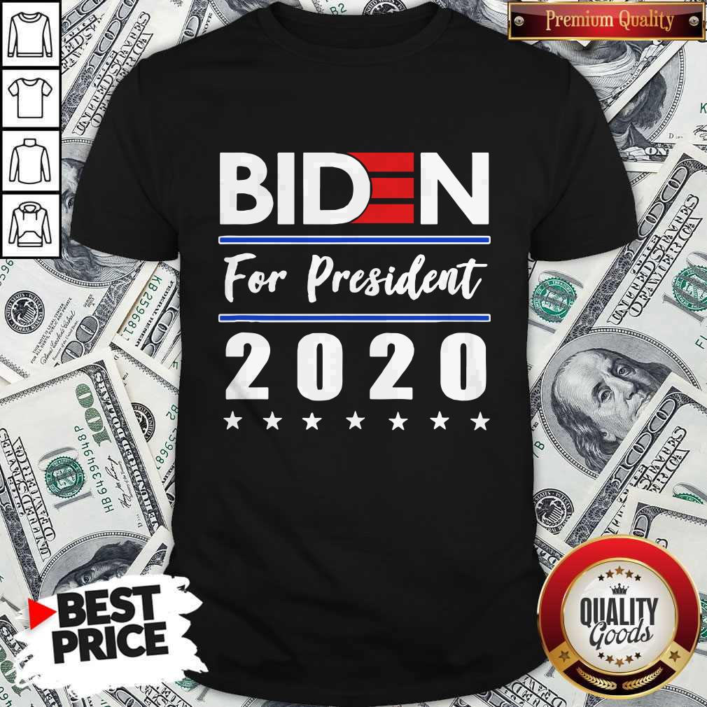Nice Joe Biden For President 2020 Shirt