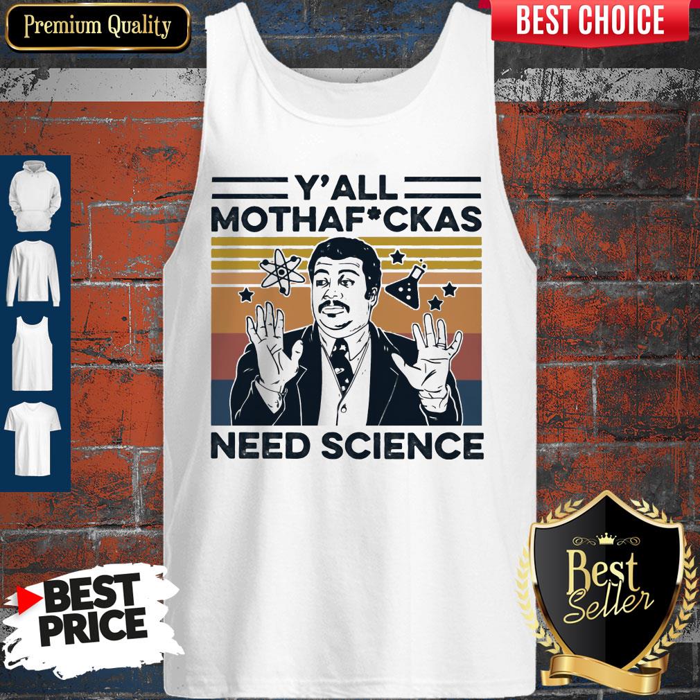 Nice Y’all Mothafuckas Need Science Vintage Shirt - Image 3