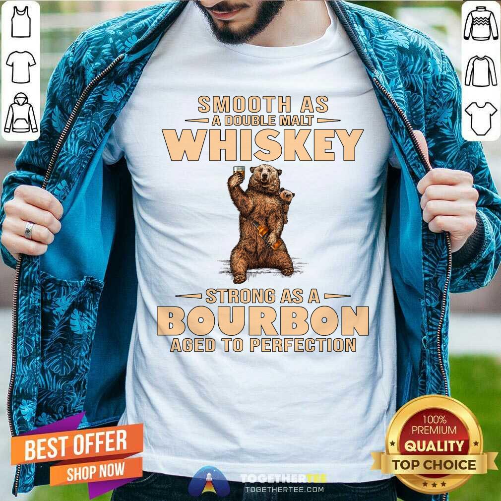 Papa Smooth As A Double Malt Whiskey Bourbon Perfection Shirt