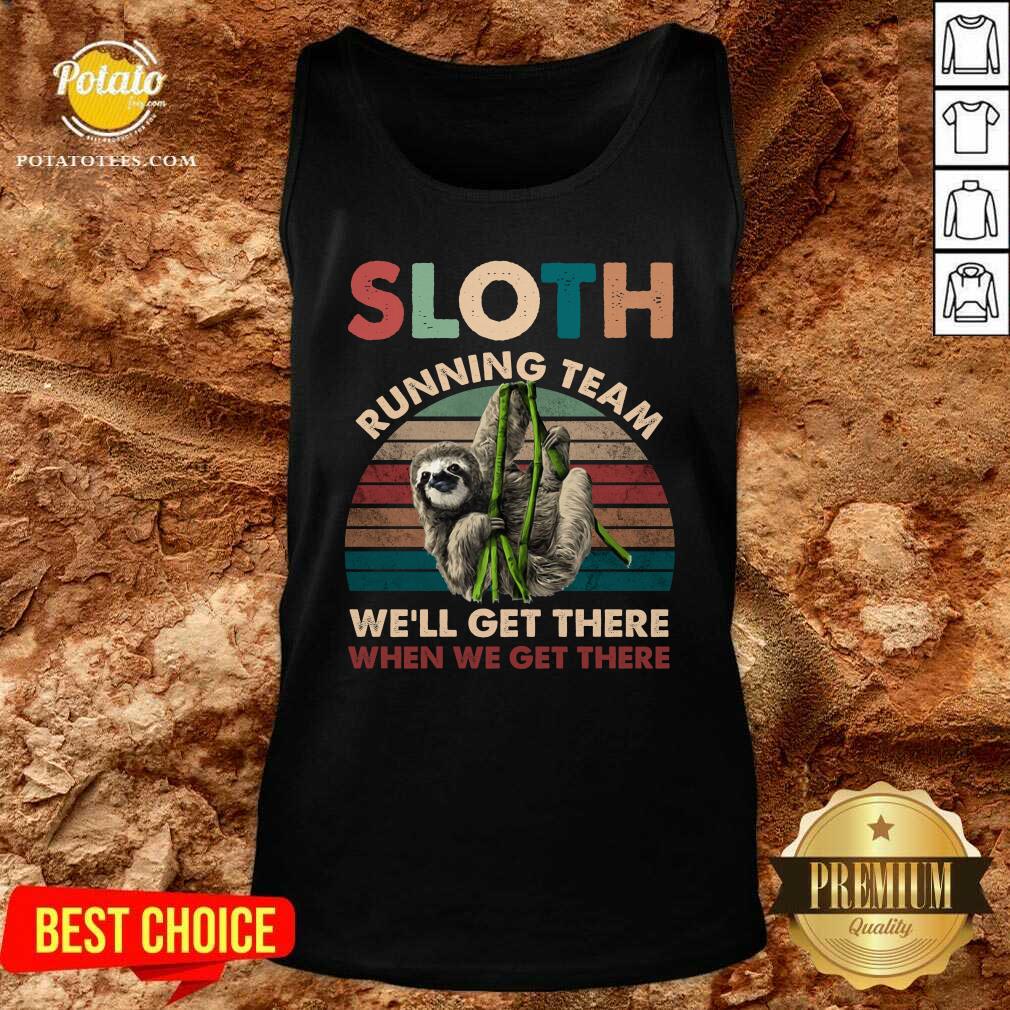 Official Sloth Running We’ll Get There When We Get There Vintage Shirt - Image 3